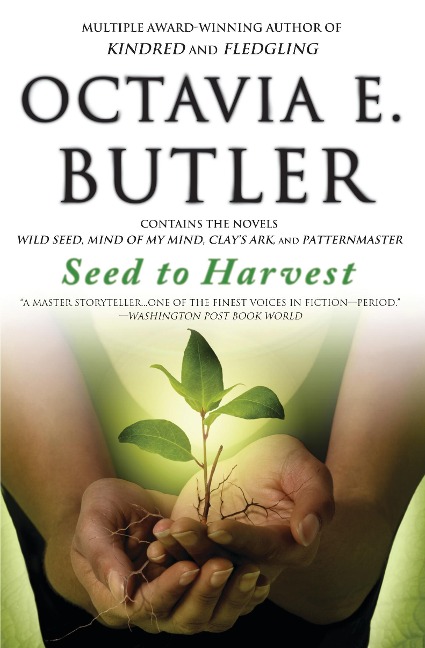 Seed to Harvest - Octavia E Butler