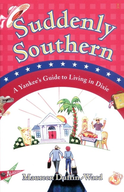 Suddenly Southern - Maureen Duffin-Ward