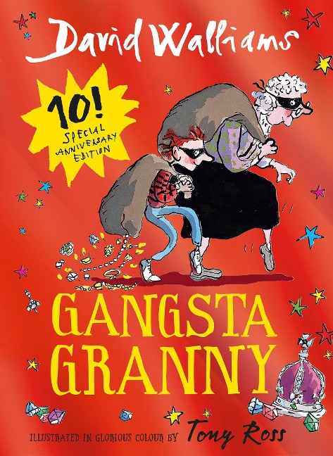 Gangsta Granny. 10th Anniversary Edition - David Walliams