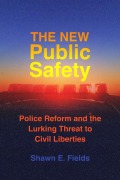 Cover-Bild zum Titel 'The New Public Safety' von 'Shawn E. Fields'