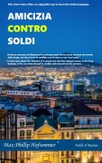 Cover-Bild zum Titel 'Amicizia Contro Soldi' von 'Max Phillip Hofsommer'