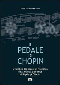 Il pedale di Chopin - Francesco Giammarco