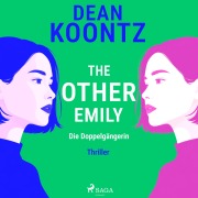 Cover-Bild zum Titel 'The Other Emily - Die Doppelgängerin' von 'Dean Koontz'