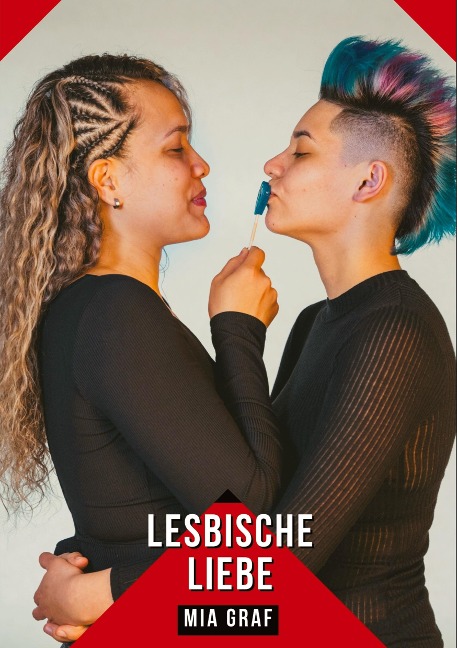 Lesbische Liebe - Mia Graf
