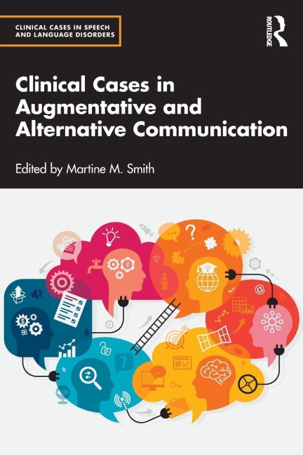 Clinical Cases in Augmentative and Alternative Communication - 