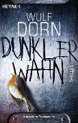 Cover-Bild zum Titel 'Dunkler Wahn' von 'Wulf Dorn'