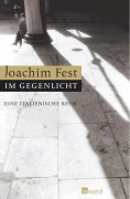 Cover-Bild zum Titel 'Im Gegenlicht' von 'Joachim Fest'