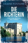 Cover-Bild zum Titel 'Die Richterin und das Ritual des Todes' von 'Liliane Fontaine'