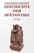 Cover-Bild zum Titel 'Geschichte der Spätantike' von 'Alexander Demandt'
