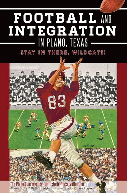Football and Integration in Plano, Texas - Plano Conservancy for Historic Preservation
