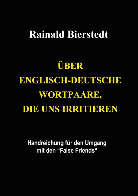 Über englisch-deutsche Wortpaare, die uns irritieren - Rainald Bierstedt