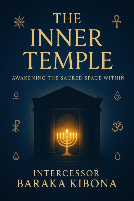 The Inner Temple-Awakening The Sacred Space Within - Baraka Weston