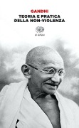 Cover-Bild zum Titel 'Teoria e pratica della nonviolenza' von 'Mohandas Karamchand Gandhi'
