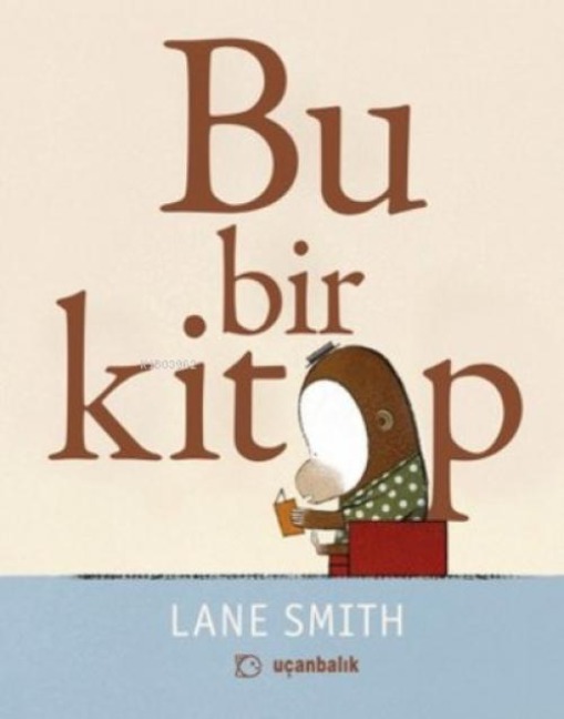 Bu Bir Kitap - Lane Smith