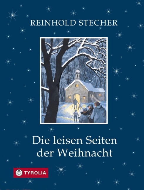 Die leisen Seiten der Weihnacht - Reinhold Stecher