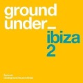 Underground Sound Of Ibiza 2 - Various