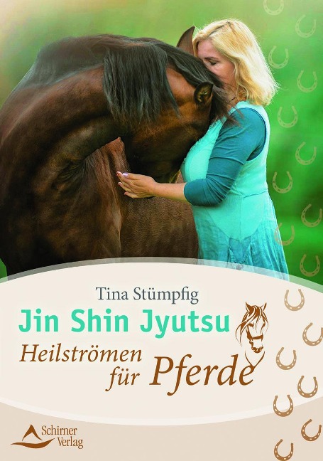 Jin Shin Jyutsu - Heilströmen für Pferde - Tina Stümpfig-Rüdisser