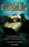 Cover-Bild zum Titel 'Der Todesflug der Cargo 03' von 'Clive Cussler'