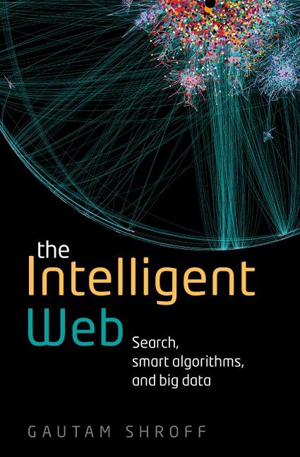 The Intelligent Web - Gautam Shroff