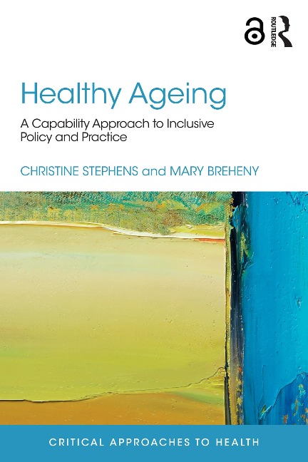 Healthy Ageing - Christine Stephens, Mary Breheny