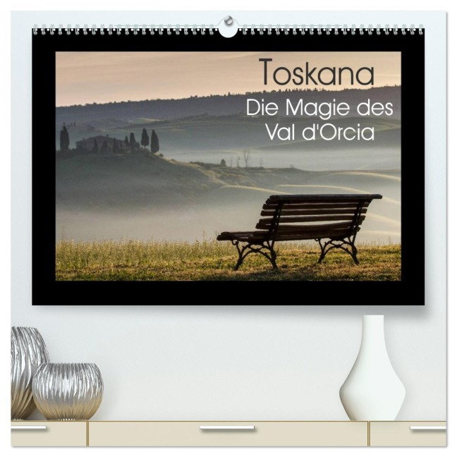 Toskana - Die Magie des Val d'Orcia (hochwertiger Premium Wandkalender 2026 DIN A2 quer), Kunstdruck in Hochglanz - Peter Schürholz