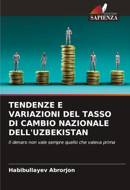 TENDENZE E VARIAZIONI DEL TASSO DI CAMBIO NAZIONALE DELL'UZBEKISTAN - Habibullayev Abrorjon