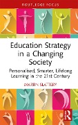 Cover-Bild zum Titel 'Education Strategy in a Changing Society' von 'Martin Slattery'