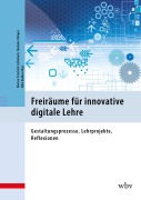 Cover-Bild zum Titel 'Freiräume für innovative digitale Lehre' von ''