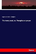 Cover-Bild zum Titel 'The mercy-seat, or, Thoughts on prayer' von 'Augustus Charles Thompson'