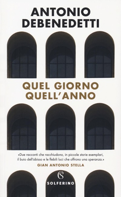 Quel giorno quell'anno - Antonio Debenedetti