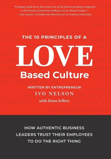 The 10 Principles of a Love-Based Culture - Ivo Nelson