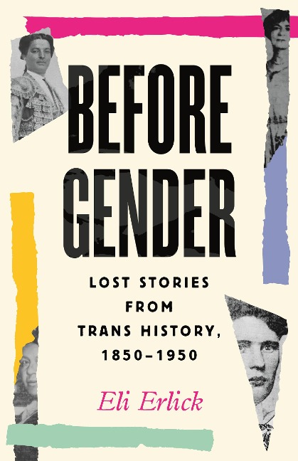 Before Gender - Eli Erlick