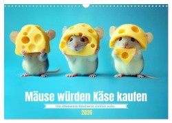 Cover-Bild zum Titel 'Mäuse würden Käse kaufen (Wandkalender 2026 DIN A3 quer), CALVENDO Monatskalender' von 'Kerstin Waurick'