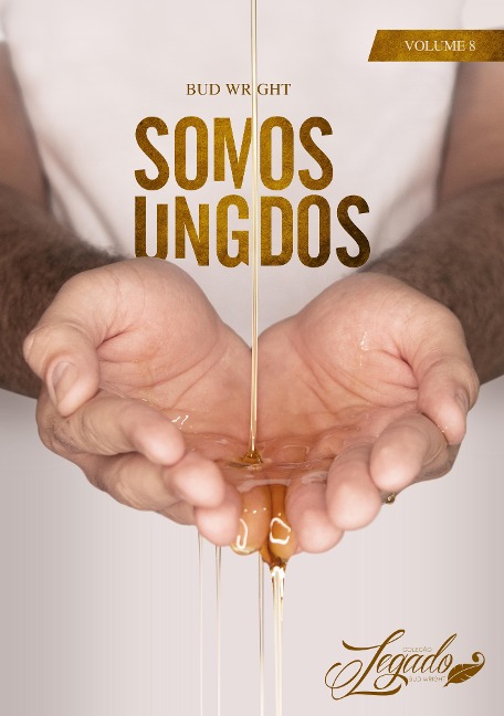 Somos Ungidos - Bud Wright