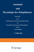 Cover-Bild zum Titel 'Anatomie und Physiologie der Holzpflanzen' von 'Na Hartig'