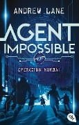 Cover-Bild zum Titel 'AGENT IMPOSSIBLE - Operation Mumbai' von 'Andrew Lane'
