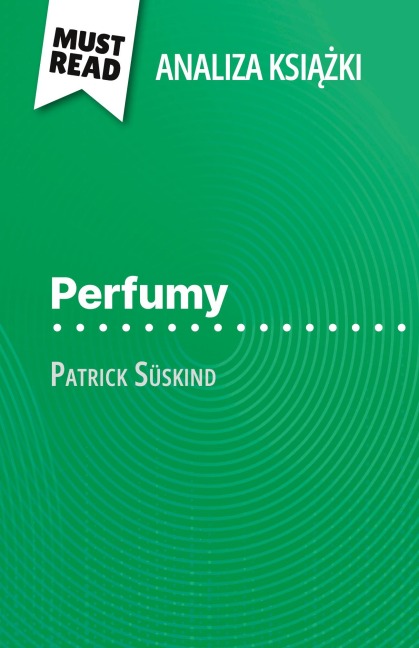 Perfumy ksi¿¿ka Patrick Süskind (Analiza ksi¿¿ki) - Vincent Jooris