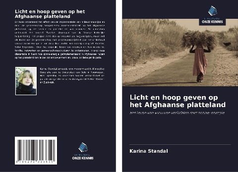 Licht en hoop geven op het Afghaanse platteland - Karina Standal
