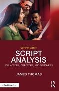 Cover-Bild zum Titel 'Script Analysis for Actors, Directors, and Designers' von 'James Thomas'