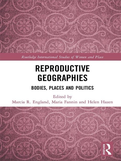 Reproductive Geographies - 