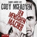 Cover-Bild zum Titel 'Der Menschenmacher' von 'Cody Mcfadyen'