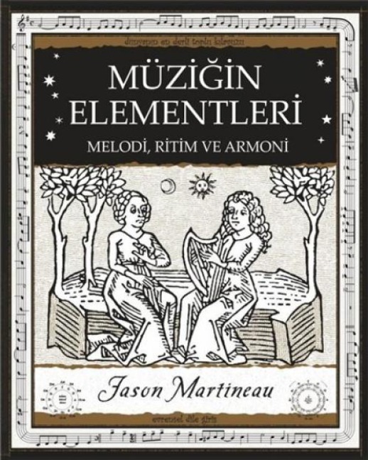 Müzigin Elementleri - Melodi Ritim ve Armoni - Jason Martineau