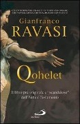 Cover-Bild zum Titel 'Qohelet. Il libro più originale e 'scandaloso' dell'Antico Testamento' von 'Gianfranco Ravasi'