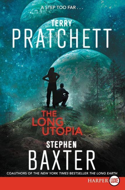 The Long Utopia - Terry Pratchett, Stephen Baxter