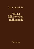 Cover-Bild zum Titel 'Passive Mikrowellenradiometrie' von 'Bernd Vowinkel'