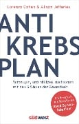 Cover-Bild zum Titel 'Der Antikrebs-Plan' von 'Lorenzo Cohen, Alison Jefferies'