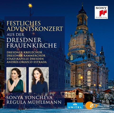 Festl.Adventskonzert 2016 Dresdner Frauenkirche - Staatskap. Dresden/Yoncheva/Mühlemann/Orozco-E.
