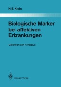 Biologische Marker bei affektiven Erkrankungen - Helmfried E. Klein
