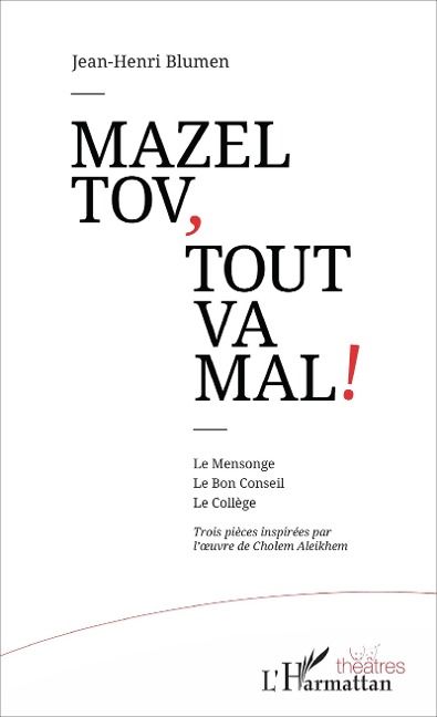 Mazel tov, tout va mal ! - Blumen