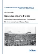 Cover-Bild zum Titel 'Das sowjetische Fieber' von 'Manfred Zeller'